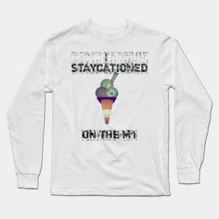 Funny Staycation T Shirt Long Sleeve T-Shirt